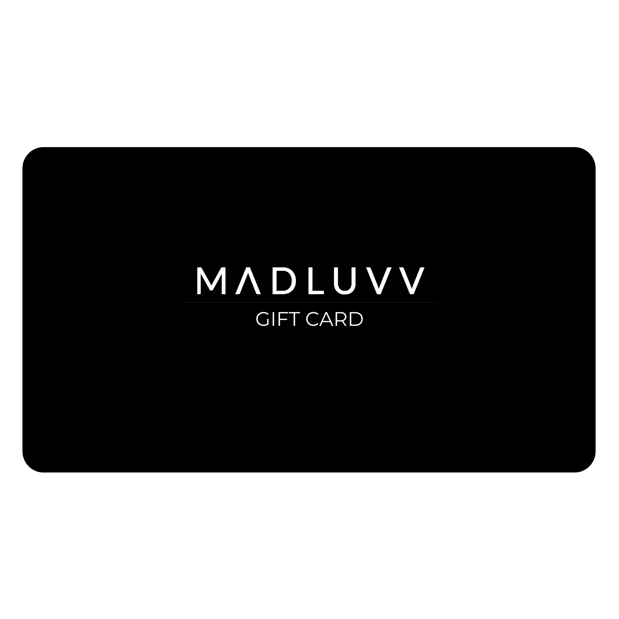 eGift Card - Electronic Gift Card - Madluvv