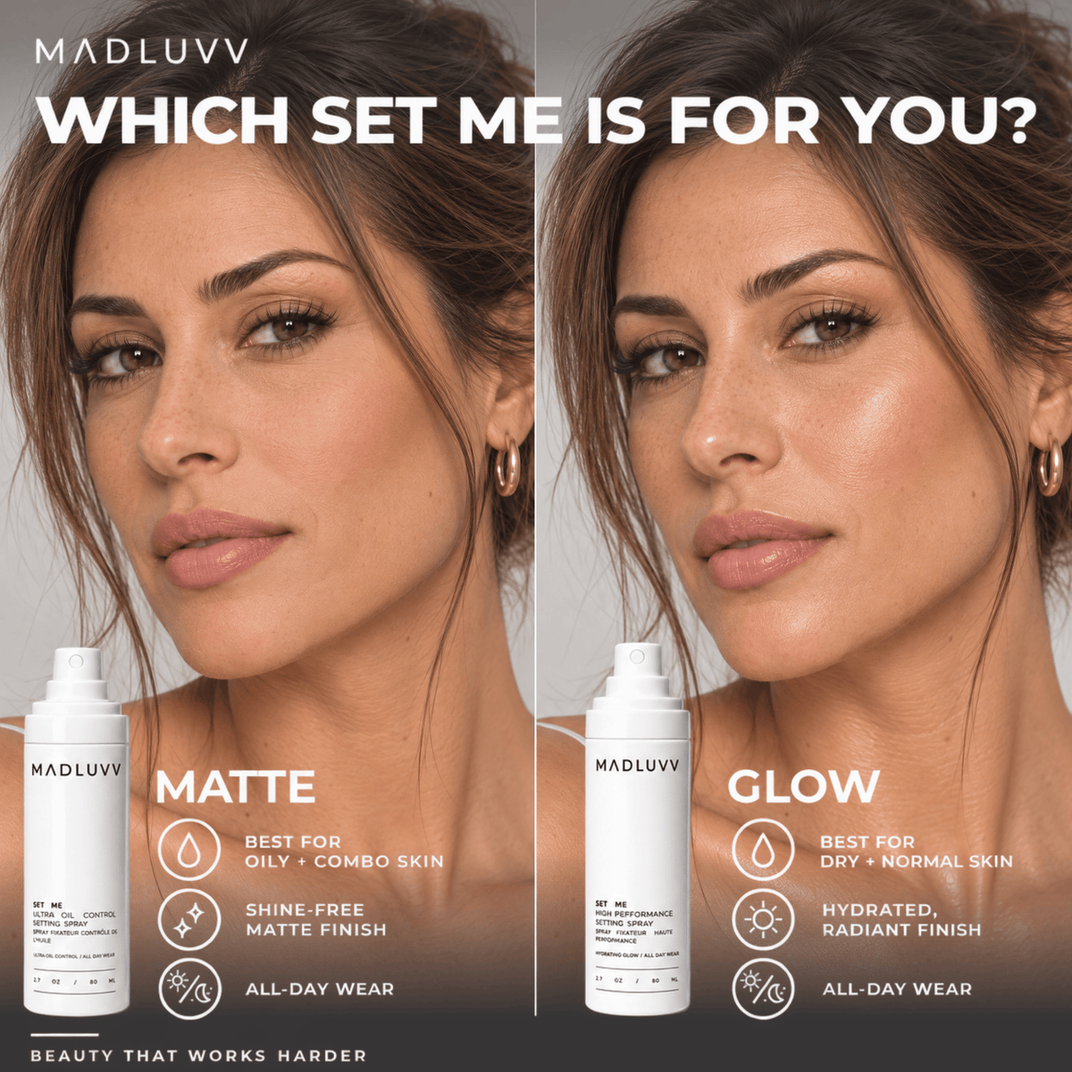 A split comparison graphic for Madluvvy liquid makeup, showing a woman's face side by side labeled 'MATTE' on the left and 'GLOW' on the right, with two white spray bottles shown below each side. Large text at the top reads 'WHICH SET ME IS FOR YOU?' and the Madluvvy brand name appears at the top left.